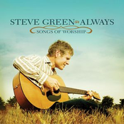 I Will Bless The Lord by Steve Green