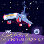 Pastor Pedro & The Candle Light Children, Vol. 01