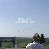 What I Wanna Do