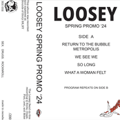 Loosey: Spring Promo '24