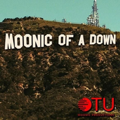 Moonic of a Down
