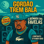Tropa do Gordão Trem Bala