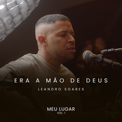 Leandro Soares - Era a mão de Deus (Ao Vivo)