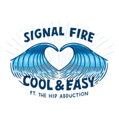 Signal Fire: Cool & Easy