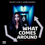 Kelsey Lynn: What Comes Around