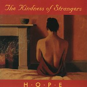 The Kindness of Strangers: Hope