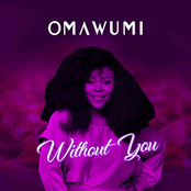 Omawumi: Without You