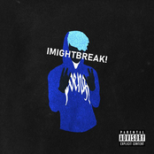 IMIGHTBREAK!