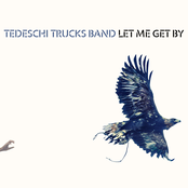 Tedeschi Trucks Band: Let Me Get By