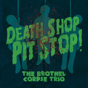 Death Shop Pit Stop!