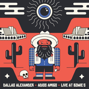 Dallas Alexander: Adios Amigo