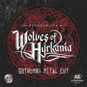 Wolves of Hyrkania (Gothunni Metal Cut)