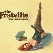 The Fratellis: Chelsea Dagger (Radio Edit)