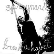 Spraynard / Break The Habit split 7"