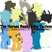 The Horses Really Like Techno