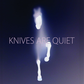 Knives Are Quiet