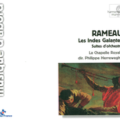Rameau: Les Indes Galantes - Suites d'Orchestre