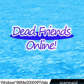 Dead Friends Online