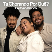Tá Chorando Por Quê? - Preto no Branco