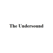 The Undersound (Demo)