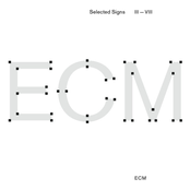Academy of Ancient Music: ECM Selected Signs III - VIII