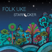 Folk Uke: Starfucker
