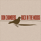 Don Chambers: Back In the Woods