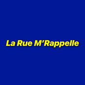 La Rue M’Rappelle