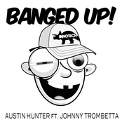 Austin Hunter: Banged Up (feat. Johnny Trombetta)