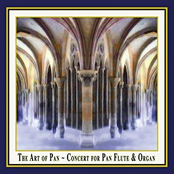 The Art of Pan: Concert for Pan Flute & Organ