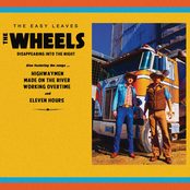 The Easy Leaves: The Wheels