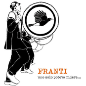 Franti (Uno Solo Poteva Ridere...)