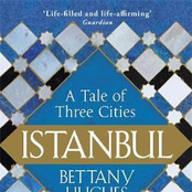 Istanbul A Tale of Three Cities