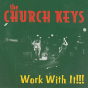 Work With It by The Church Keys