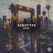 Xenotype: Oasis EP