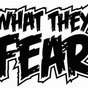 what they fear