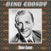 Unchained Melody by Bing Crosby