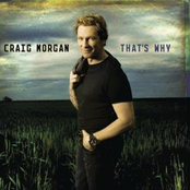 That's Why by Craig Morgan