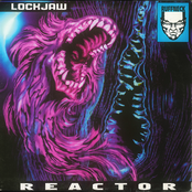 Lockjaw: Reactor