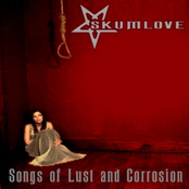 Skumlove: Skumlove songs of lust and corrosion (Canadian Release)