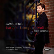 James Ehnes: Barber, Korngold, Walton: Violin Concertos