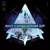 Bad Conqueror Ep