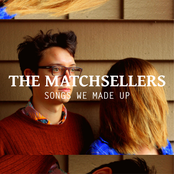 The Matchsellers: Songs We Made Up