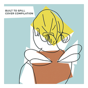 Built to Spill Cover Compilation