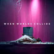 When Worlds Collide
