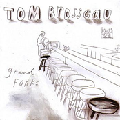 Tom Brosseau: Grand Forks