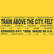Train Above The City by Felt