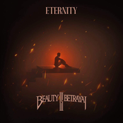 Beauty Is Betrayal: Eternity