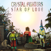 Crystal Fighters: Star Of Love + Acoustic Version