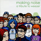 Making Noise (A Tribute To Weezer)